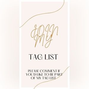 JOIN MY TAG LIST.